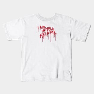 "I am in Hell" Quote from Hellraiser 2 Kids T-Shirt